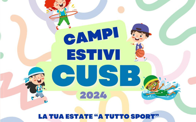 Campi Estivi CUSB 2024